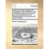 Romeo and Juliet. a Tragedy. by Shakespeare. with Alterations, and an Additional Scene: By D. Garrick, Esq; As It Is Performed at the Theatres-Royal i