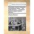 Dissertatio Medica Inauguralis, de Dysenteria; Quam, ... Pro Gradu Doctoris, ... Eruditorum Examini Subjicit Carolus Morison, ...