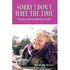 Sorry I Don't Have the Time: Poems about Modern Life