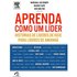 Aprenda Como Um Líder