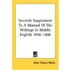 Seventh Supplement to a Manual of the Writings in Middle English 1050-1400