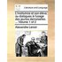 L'Institutrice Et Son Lve; Ou Dialogues L'Usage Des Jeunes Demoiselles. ... Volume 1 of 2