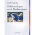 Políticas De Paz En El Mediterráneo - Martínez López, Fernando, Martínez López, Fernando, Muñoz, Francisco A.