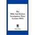 The Bible and Modern Investigation: Three Lectures (1903)