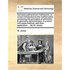 Synopsis Palmariorum Matheseos: Or, a New Introduction to the Mathematics: Containing the Principles of Arithmetic & Geometry Demonstrated, in a Short