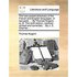 The New Pocket Dictionary of the French and English Languages. in Two Parts. ... by Thomas Nugent, LL.D. the Sixth Edition, Carefully Revised and Corr