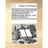 The Doctrinal Use of the Christian Sacraments Considered; In a Charge Delivered to the Middlesex-Clergy, May 12, 1736. by Daniel Waterland, ...