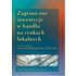 Zagraniczne inwestycje w handlu na rynkach lokalnych
