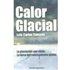 Calor Glacial - CAMPOS, LUIS CARLOS