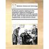 Authentic Papers Relating to the Expedition Against Carthagena: Being the Resolutions of the Councils of War; Both of Sea and Land-Officers Respective