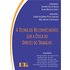 A Teoria Do Reconhecimento Sob A Ótica Do Direito Do Trabalho