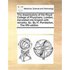 The Dispensatory of the Royal College of Physicians, London, Translated Into English with Remarks, &C. by H. Pemberton, ... the Fifth Edition.
