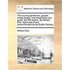 The Country Gentleman, Grazier, Sheep-Dealer, and Shepherd's Sure Guide: The Fifth Edition. by William Ellis. Approved of and Recommended by the Dubli