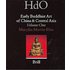 Early Buddhist Art of China and Central Asia, HANDBOOK OF ORIENTAL STUDIES/HANDBUCH DER ORIENTALISTIK