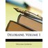 Deloraine, Volume 1