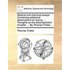 Medical and Chemical Essays. Containing Additional Observations on Scurvy, ... Thoughts on the Decomposition of Water, ... by Thomas Trotter, ...