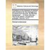 A Treatise on the Diseases of Children, with Directions for the Management of Infants from the Birth. by Michael Underwood, ... in Three Volumes. ..