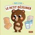 Pas à pas. Le petit déjeuner