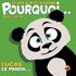 Pourquoi… Lucas, Le Panda