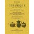 Histoire de la céramique, poteries, faiences et porcelaines