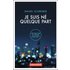 Je suis né quelque part. Où peut-on être chez soi?: Où peut-on se sentir chez soi ?