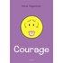Courage