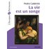 La Vie est un songe - Classiques et Patrimoine