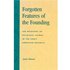 Forgotten Features of the Founding by James Hutson