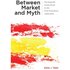 Between Market and Myth by Katie J. Vater