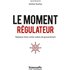 Le moment régulateur