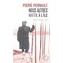 Nous autres icitte à l'île - Pierre Perrault - Lux Quebec - broché - Récit