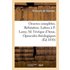 Oeuvres complètes. Réfutation. Lettres au P. Lamy, à M. l'évêque d'Arras. Opuscules théologiques