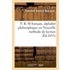 P, B, M français, alphabet philosophique ou Nouvelle méthode de lecture