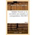 Adolphe Nourrit, sa vie, son talent, son caractère, sa correspondance. Tome 3