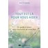 Tout est là pour vous aider - Un guide d'amour pour l'évolution de votre âme - Matt Kahn - Courrier Du Livre - broché - Guide