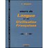Cours De Langue Et De Civilisation Francaise: Cours de langue et de civilisation françaises - Niveau 1 - Livre de l'élève