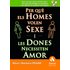 Per què els homes volen sexe i les dones necessiten amor