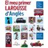 El meu primer Larousse d'anglès