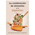 La combinación de los alimentos y la digestión