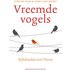 Vreemde vogels - Gert-Jan Roest, Stefan Paas (ISBN: 9789023950479) - Gert-Jan Roest, Stefan Paas