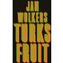 Turks fruit - Jan Wolkers (ISBN: 9789029077033) - Jan Wolkers