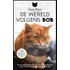 De wereld volgens Bob - James Bowen (ISBN: 9789044356533) - James Bowen