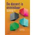 De docent is onmisbaar - Kitty van Dijck, Simon Ettekoven (ISBN: 9789046908228) - Kitty van Dijck, Simon Ettekoven