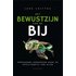 Het bewustzijn van de bij - Lars Chittka (ISBN: 9789056159832) - Lars Chittka