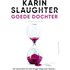 Goede dochter - Karin Slaughter (ISBN: 9789402752663) - Karin Slaughter