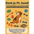 Denk je fit, hond! - Mara Fellherz (ISBN: 9789403861548) - Mara Fellherz
