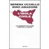 L' isola civile. Le aziende siciliane contro la mafia - Serena Uccello;Nino Amadore