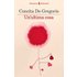 Un' ultima cosa - Concita De Gregorio