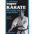 Super karate. Vol. 10: Unsu, Sochin, Nijushiho. - Masatoshi Nakayama