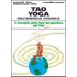 Tao yoga dell'energia cosmica. Il risveglio della luce terapeutica del tao - Mantak Chia;Maneewan Chia